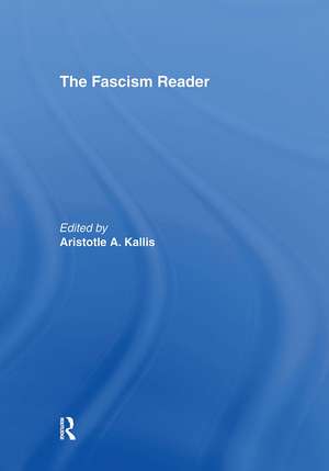 The Fascism Reader de Aristotle A. Kallis