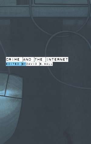 Crime and the Internet de David Wall