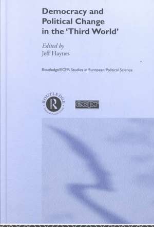 Democracy and Political Change in the Third World de Jeff Haynes