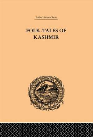 Folk-Tales of Kashmir de J. Hinton Knowles