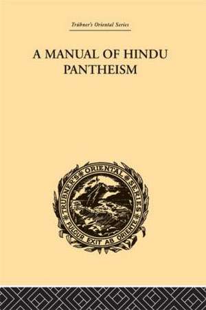 A Manual of Hindu Pantheism: The Vedantasara de G. A. Jacob