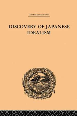 Discovery of Japanese Idealism de Kishio Satomi