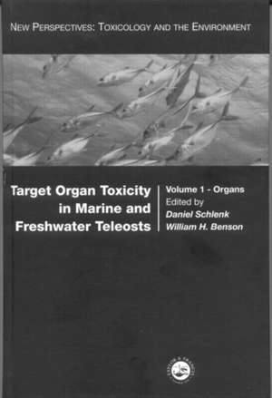 Target Organ Toxicity in Marine and Freshwater Teleosts: Organs de Daniel Schlenk