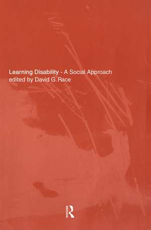 Learning Disability: A Social approach de David Race