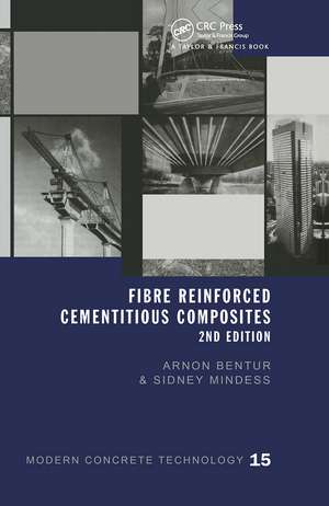 Fibre Reinforced Cementitious Composites de Arnon Bentur