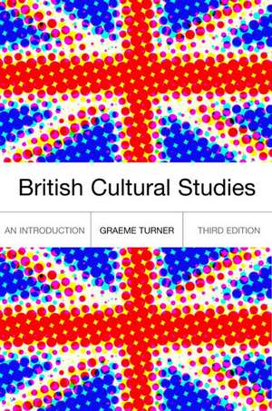 British Cultural Studies de Graeme Turner