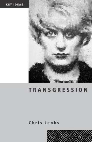 Transgression de Chris Jenks