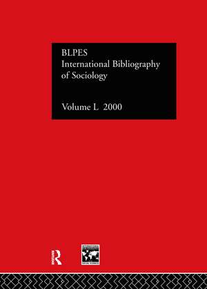 IBSS: Sociology: 2000 Vol.50 de Compiled by the British Library of Political and Economic Science