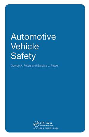 Automotive Vehicle Safety de George A. Peters