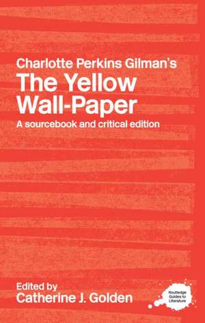 Charlotte Perkins Gilman’s the Yellow Wall-Paper 1800