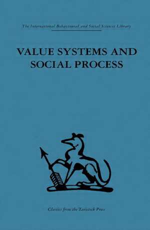 Value Systems and Social Process de Geoffrey Vickers