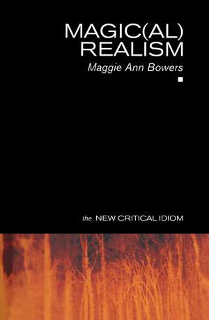 Magic(al) Realism de Maggie Ann Bowers