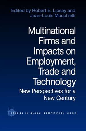 Multinational Firms and Impacts on Employment, Trade and Technology: New Perspectives for a New Century de Robert E. Lipsey