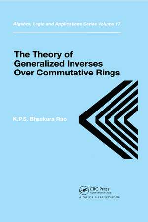 Theory of Generalized Inverses Over Commutative Rings de K.P.S. Bhaskara Rao