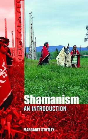 Shamanism: An Introduction de Margaret Stutley