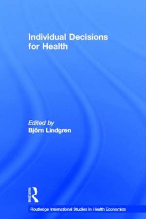 Individual Decisions for Health de Bjorn Lindgren