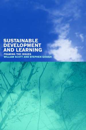 Sustainable Development and Learning: framing the issues de Stephen Gough