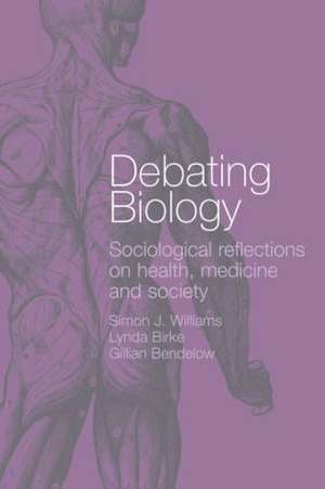 Debating Biology de Gillian Bendelow