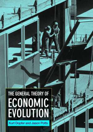 The General Theory of Economic Evolution de Kurt Dopfer