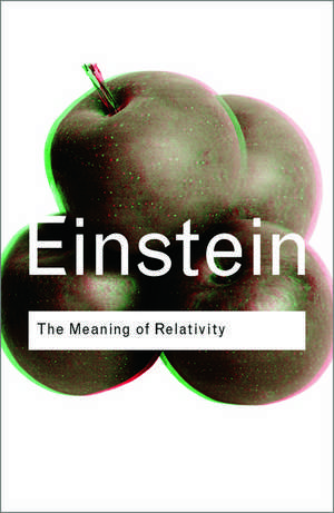 The Meaning of Relativity de Albert Einstein