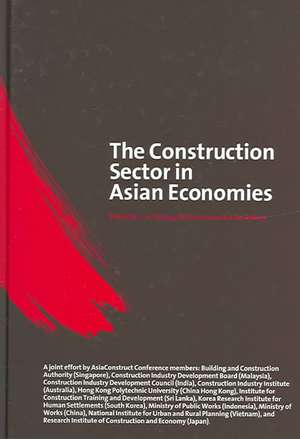 The Construction Sector in the Asian Economies de Michael Anson