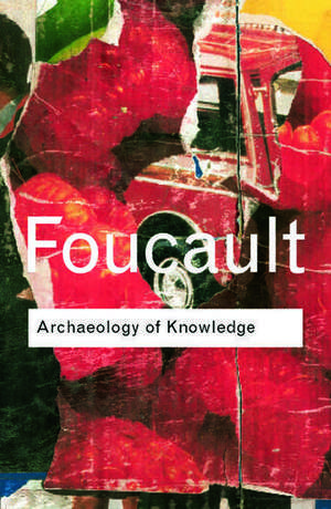 Archaeology of Knowledge de Michel Foucault