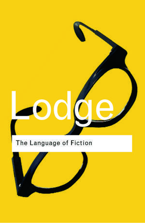 The Language of Fiction: Essays in Criticism and Verbal Analysis of the English Novel de David Lodge