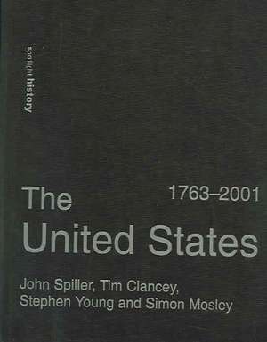 The United States, 1763-2001 de Tim Clancey