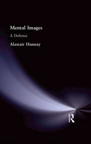 Mental Images: A Defence de Alastair Hannay