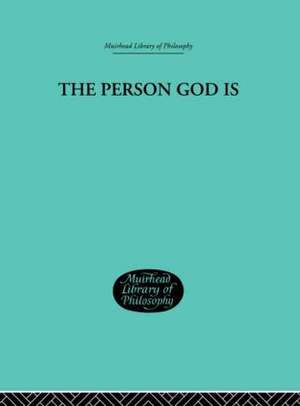 The Person God Is de Peter A. Bertocci