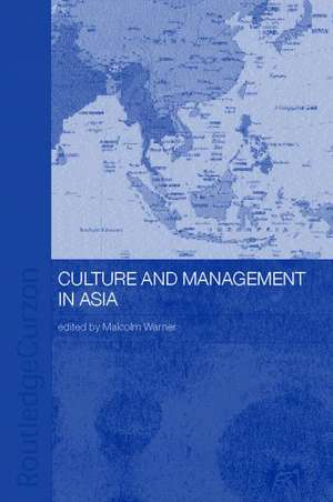 Culture and Management in Asia de Malcolm Warner