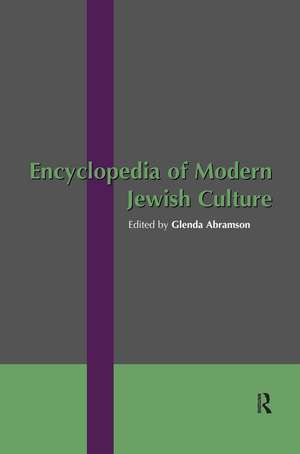 Encyclopedia of Modern Jewish Culture de Glenda Abramson