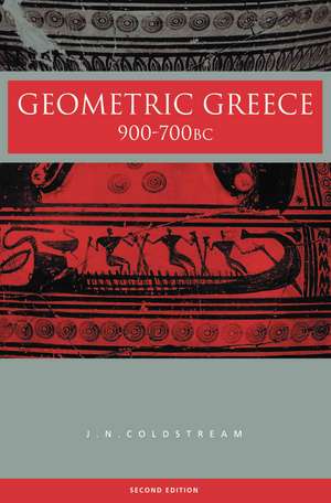 Geometric Greece: 900–700 BC de J. N. Coldstream