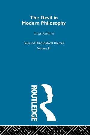 The Devil in Modern Philosophy de Ernest Gellner