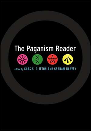 The Paganism Reader de Chas Clifton