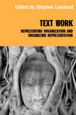 Text/Work: Representing Organization and Organizing Representation de Stephen Linstead