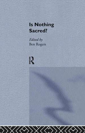 Is Nothing Sacred? de Ben Rogers