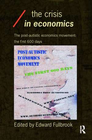 The Crisis in Economics de Edward Fullbrook