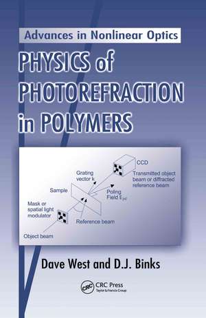 Physics of Photorefraction in Polymers de Dave West