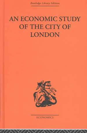 An Economic Study of the City of London de John Dunning