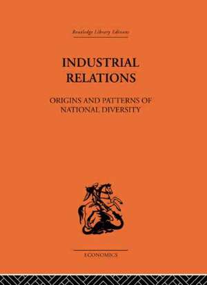 Industrial Relations: Origins and Patterns of National Diversity de Michael Poole