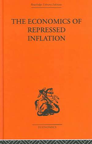 The Economics of Repressed Inflation de H.K. Charlesworth