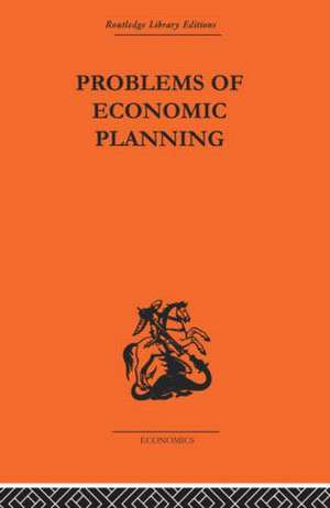 Politics of Economic Planning: Papers on Planning and Economics de E.F.M. Durbin