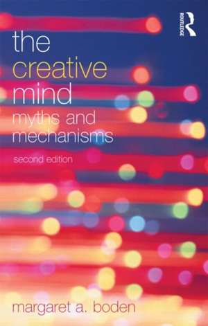 The Creative Mind: Myths and Mechanisms de Margaret A. Boden