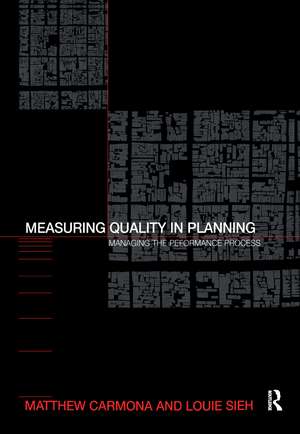 Measuring Quality in Planning: Managing the Performance Process de Matthew Carmona