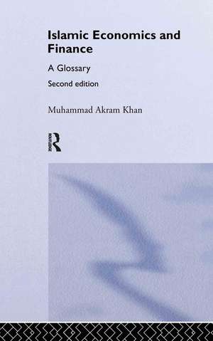 Islamic Economics and Finance: A Glossary de Muhammad Akram Khan