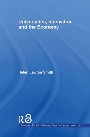 Universities, Innovation and the Economy de Helen Lawton-Smith