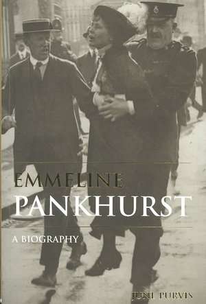 Emmeline Pankhurst: A Biography de June Purvis