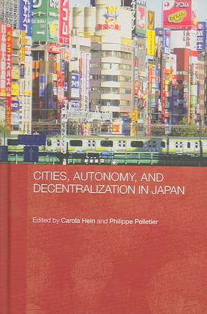 Cities, Autonomy, and Decentralization in Japan de Carola Hein