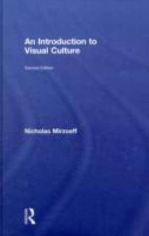 An Introduction to Visual Culture de Nicholas Mirzoeff